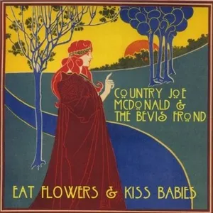 Eat flowers & kiss babies